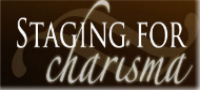 Staging for Charisma